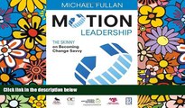 Big Deals  Motion Leadership: The Skinny on Becoming Change Savvy  Best Seller Books Best Seller