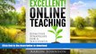 FAVORITE BOOK  Excellent Online Teaching: Effective Strategies For A Successful Semester Online