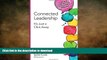 READ BOOK  Connected Leadership: It s Just a Click Away (Corwin Connected Educators Series)  BOOK