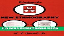New Book Writing the New Ethnography (Ethnographic Alternatives)