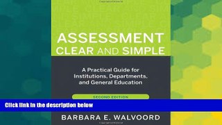 Big Deals  Assessment Clear and Simple: A Practical Guide for Institutions, Departments, and