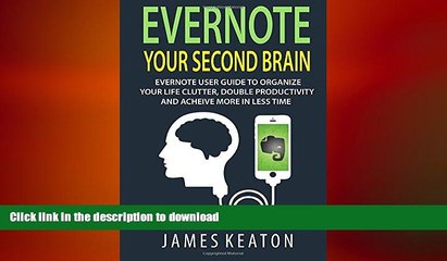 READ  Evernote: Your Second Brain: Evernote User Guide to Organize Your Life Clutter, FULL ONLINE