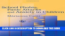 [PDF] School Phobia, Panic Attacks, and Anxiety in Children Full Online