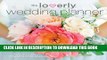 Collection Book Loverly Wedding Planner: The Modern Couple s Guide to Simplified Wedding Planning