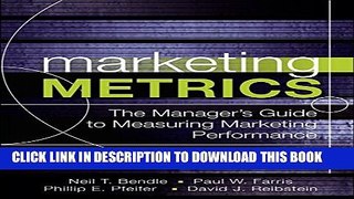 Collection Book Marketing Metrics: The Manager s Guide to Measuring Marketing Performance (3rd