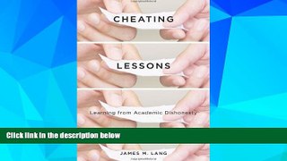 Big Deals  Cheating Lessons: Learning from Academic Dishonesty  Best Seller Books Best Seller