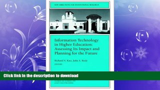 FAVORITE BOOK  Information Technology in Higher Education: Assessing Its Impact and Planning for