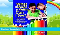 Big Deals  What Changes in Writing Can I See? (Pathways to Early Literacy: Discoveries in Writing
