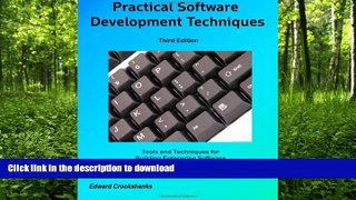 READ BOOK  Practical Software Development Techniques            3rd Edition: Tools and Techniques