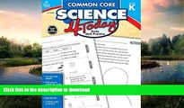 FAVORITE BOOK  Common Core Science 4 Today, Grade K: Daily Skill Practice (Common Core 4 Today)