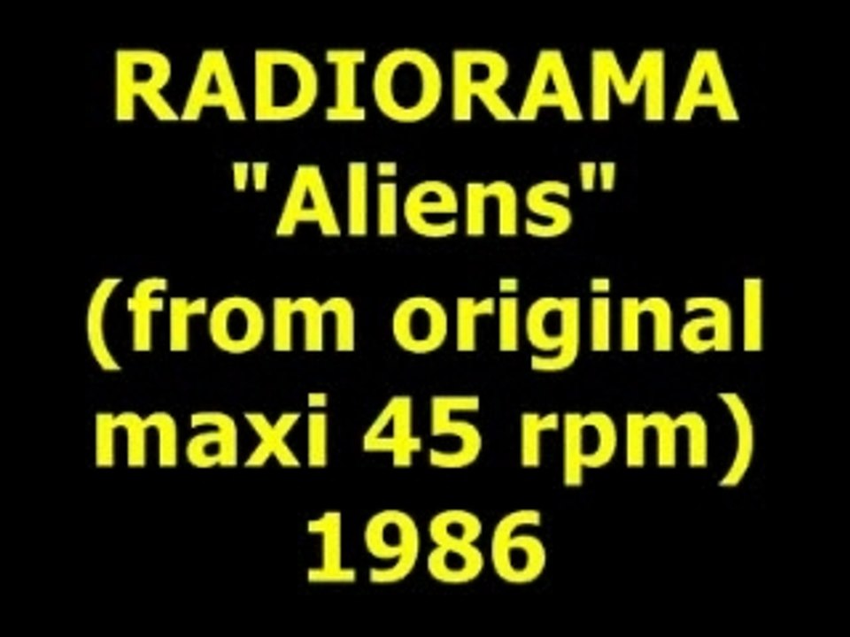 RADIORAMA  "Aliens" Extended Mix 1986
