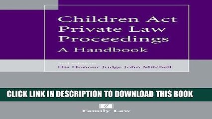 [PDF] Children Act Private Law Proceedings: A Handbook (Third Edition) [Full Ebook]
