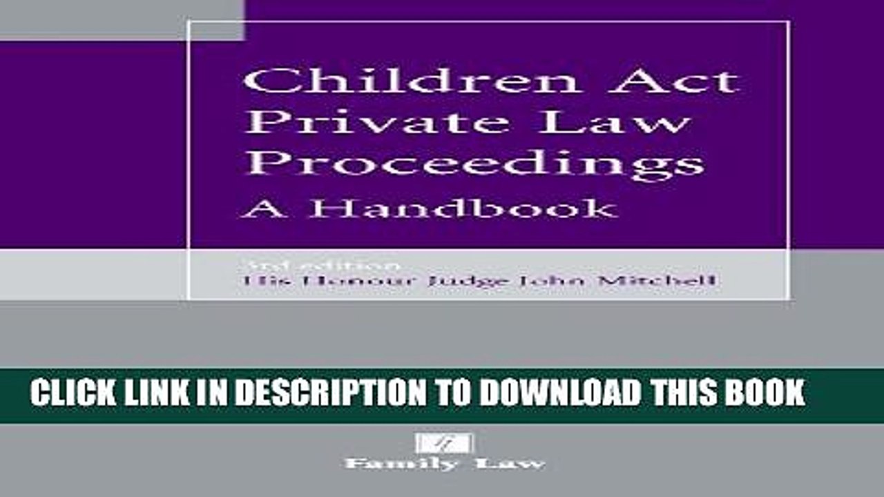 [PDF] Children Act Private Law Proceedings: A Handbook (Third Edition) [Full Ebook]