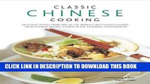[PDF] Classic Chinese Cooking: Delicious dishes from one of the world s best-loved cuisines: 150
