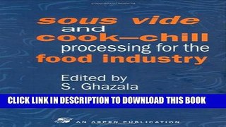 [PDF] Sous Vide and Cook-Chill Processing for the Food Industry (Chapman   Hall Food Science Book)