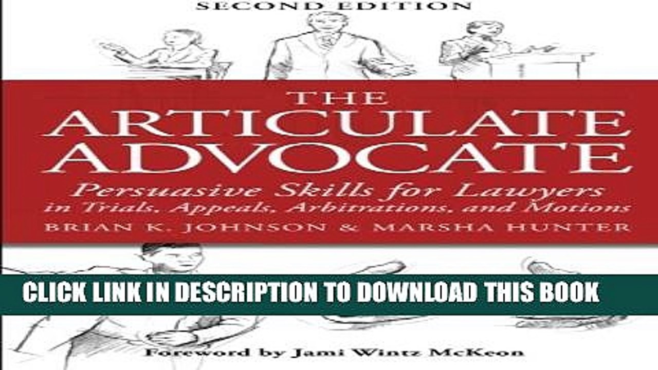 [PDF] The Articulate Advocate: Persuasive Skills for Lawyers in Trials, Appeals, Arbitrations, and
