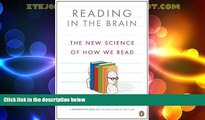 Big Deals  Reading in the Brain: The New Science of How We Read  Best Seller Books Best Seller