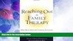 Must Have PDF  Reaching Out in Family Therapy: Home-Based, School, and Community Interventions