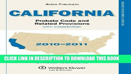 [PDF] California Probate Code   Related Provisions, 2010-2011 (Student Code Book Series) Full Online