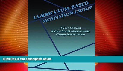 Big Deals  Curriculum-Based Motivation Group: A Five Session Motivational Interviewing Group