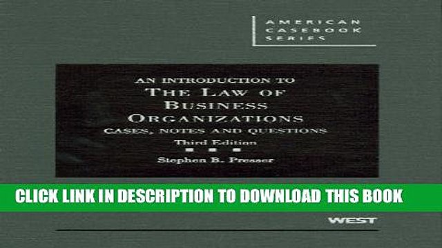 [PDF] An Introduction to the Law of Business Organizations: Cases, Notes and Questions, 3d