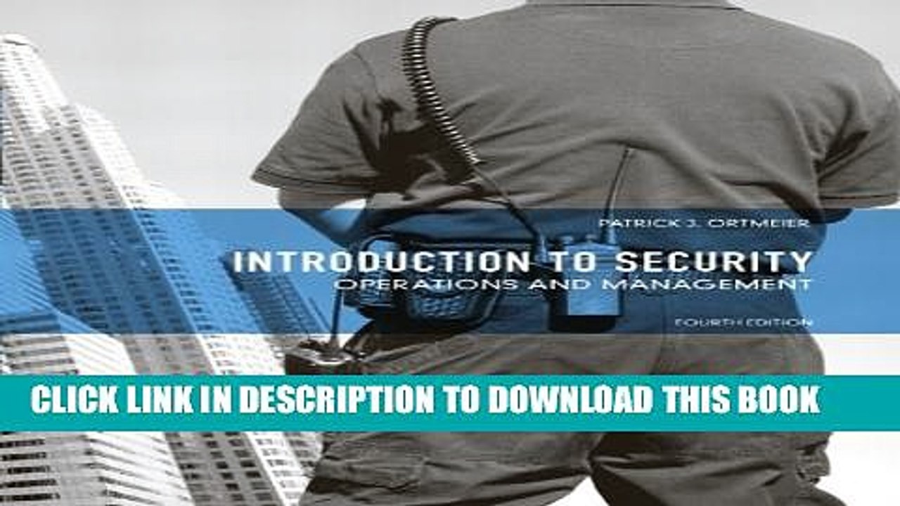 [PDF] Introduction to Security: Operations and Management (4th Edition) [Full Ebook]