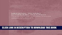 [Read PDF] Medieval Islamic Economic Thought: Filling the Great Gap in European Economics (Islamic