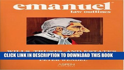 [PDF] WILLS, TRUSTS, AND ESTATES (Emanuel Law Outline) Full Colection