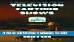 [PDF] Television Cartoon Shows: An Illustrated Encyclopedia, 1949 Through 2003 The Shows A-L