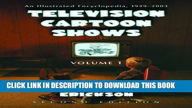 [PDF] Television Cartoon Shows: An Illustrated Encyclopedia, 1949 Through 2003 The Shows A-L