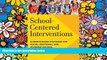 Big Deals  School-Centered Interventions: Evidence-Based Strategies for Social, Emotional, and