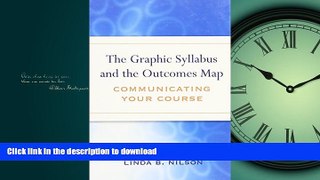 READ PDF The Graphic Syllabus and the Outcomes Map: Communicating Your Course READ PDF BOOKS ONLINE