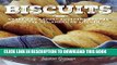 [PDF] Biscuits: Sweet and Savory Southern Recipes for the All-American Kitchen Full Online