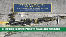 [PDF] Mystery in White: A British Library Crime Classic (British Library Crime Classics) Full