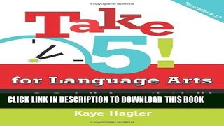 [PDF] Take Five! for Language Arts: 180 bell-ringers that build critical thinking skills (Maupin