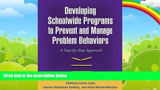 Big Deals  Developing Schoolwide Programs to Prevent and Manage Problem Behaviors: A Step-by-Step