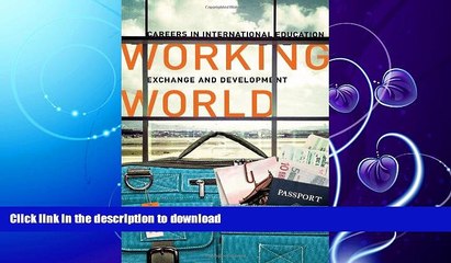 READ  Working World: Careers in International Education, Exchange, and Development FULL ONLINE