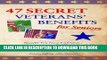 [PDF] 47 Secret Veterans  Benefits for Seniors - Benefits You Have Earned...but Don t Know About!