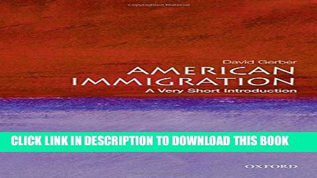 [PDF] American Immigration: A Very Short Introduction Full Online
