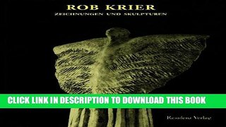 [PDF] Rob Krier: Zeichnungen und Skulpturen (German Edition) Full Online