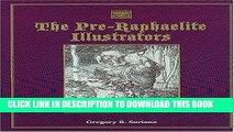 [PDF] The Pre-Raphaelite Illustrators: The Published Graphic Art of the English Pre-Raphaelites