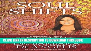 [PDF] Soul Shifts: Transformative Wisdom for Creating a Life of Authentic Awakening, Emotional
