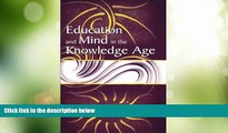 Big Deals  Education and Mind in the Knowledge Age  Best Seller Books Best Seller