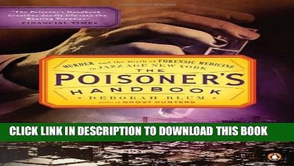 [PDF] The Poisoner s Handbook: Murder and the Birth of Forensic Medicine in Jazz Age New York