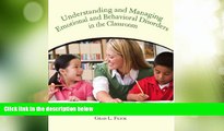 Big Deals  Understanding and Managing Emotional and Behavior Disorders in the Classroom  Free Full