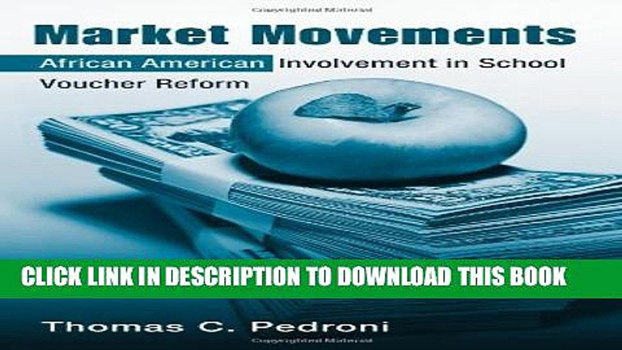 [PDF] Market Movements: African American Involvement in School Voucher Reform (Critical Social