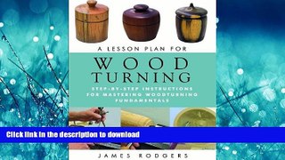 FAVORIT BOOK A Lesson Plan for Woodturning: Step-by-Step Instructions for Mastering Woodturning