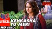 Kehkasha Tu Meri – [Full Audio Song with Lyrics] – Akira [2016] Song By Shekhar Ravjiani FT. Sonakshi Sinha [FULL HD] - (SULEMAN - RECORD)