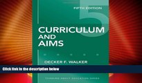 Big Deals  Curriculum and Aims, Fifth Edition (Thinking about Education) (Thinking About Education