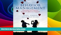 Big Deals  Behavior Management: Principles and Practices of Positive Behavior Supports, Loose-Leaf